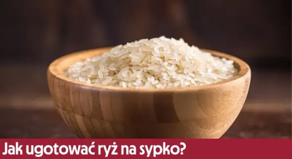 Jak ugotować ryż na sypko - idealne proporcje i techniki, które działają